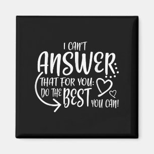 Teacher Test Day Gift Testing Quote State Exam Lad Magnet