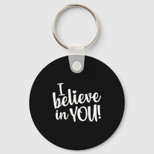 Teacher Test Day I Believe In You Testing Exam Pro Key Ring