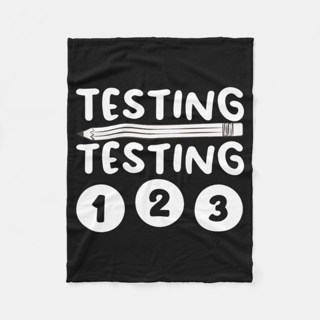 Teacher Testing Design For Men Women Testing Teach Fleece Blanket (Front)