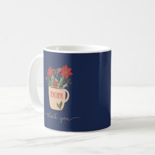 Teacher Thank You at Christmas Poinsettias Coffee Mug