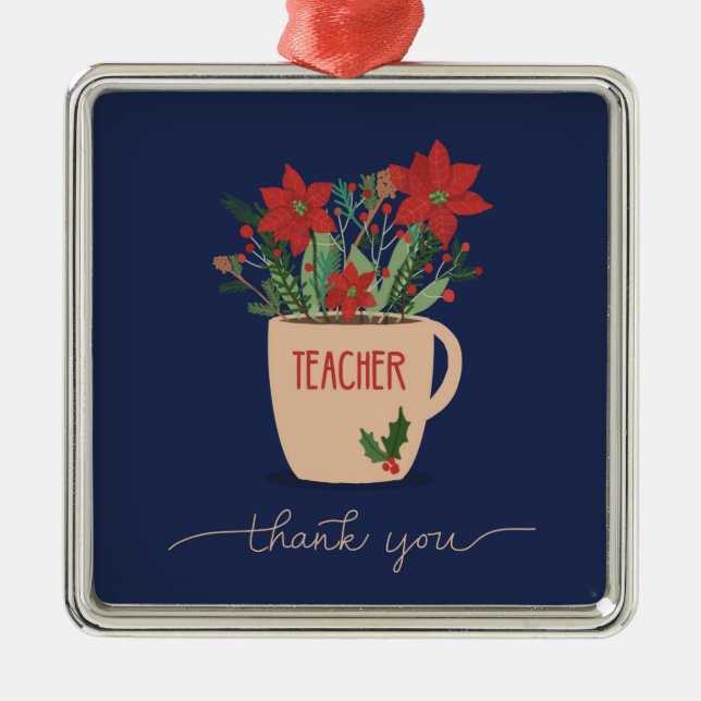 Teacher Thank You at Christmas Poinsettias Metal Ornament (Front)