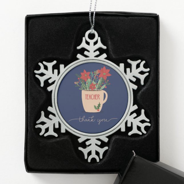 Teacher Thank You at Christmas Poinsettias Snowflake Pewter Christmas Ornament (Box)