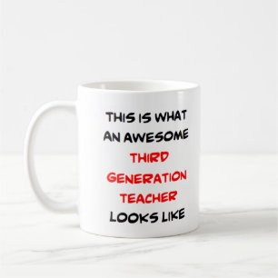 teacher third generation, awesome coffee mug
