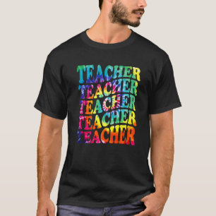 Teacher Tie Dye Inspirational Elementary Preschool T-Shirt
