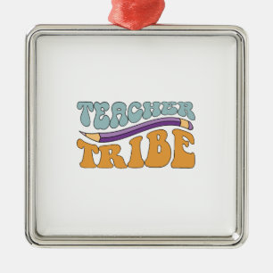 Teacher Tribe Metal Ornament