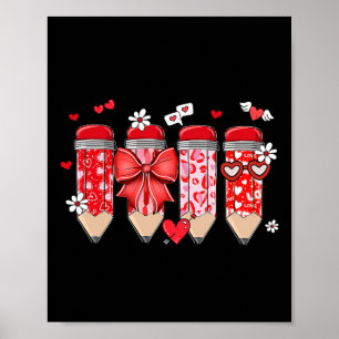 Teacher Valentine Coquette Bow Pencil Teacher Vale Poster
