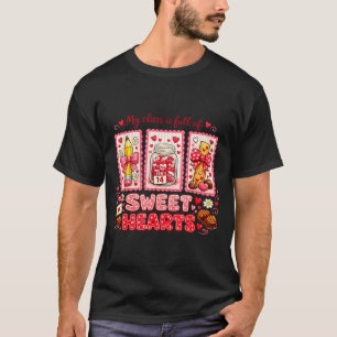 Teacher Valentine Day Shirt My Cl Is Full Of Sweet