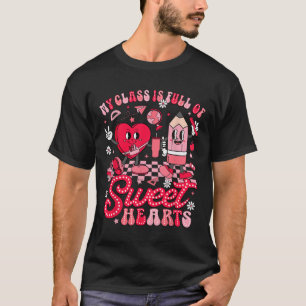Teacher Valentine Day Shirt My Cl Is Full Of Sweet