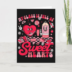Teacher Valentine Day Shirt My Cl Is Full Of Sweet Card