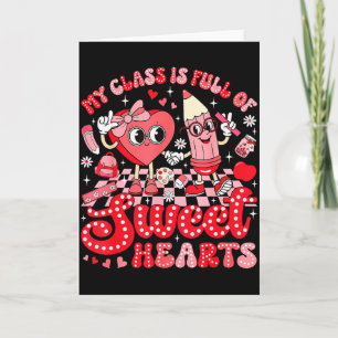 Teacher Valentine Day Shirt My Cl Is Full Of Sweet Card