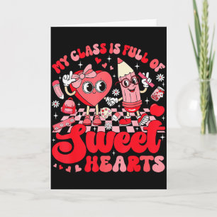Teacher Valentine Day Shirt My Cl Is Full Of Sweet Card
