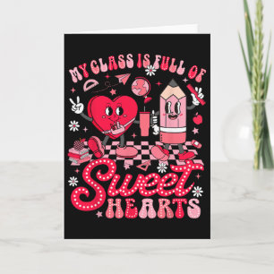 Teacher Valentine Day Shirt My Cl Is Full Of Sweet Card
