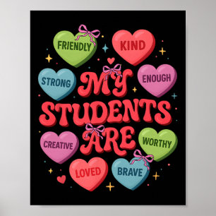 Teacher Valentine Heart My Students Are Loved Kind Poster