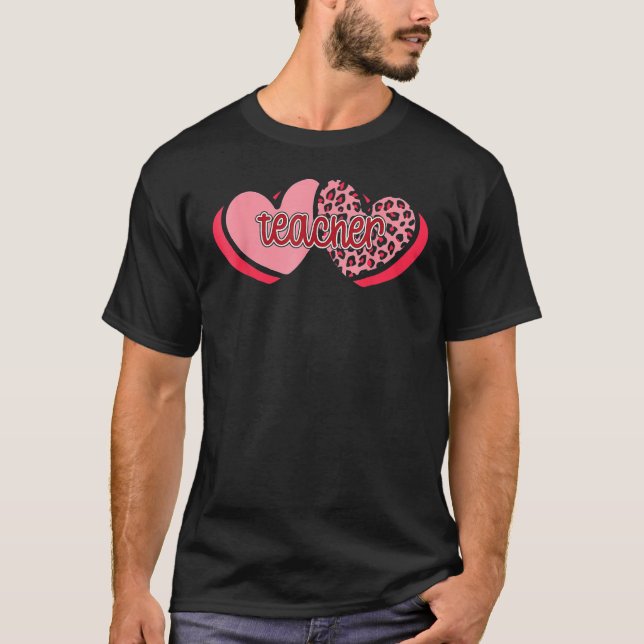 Teacher Valentine Hearts Leopard Funny Valentines  T-Shirt (Front)