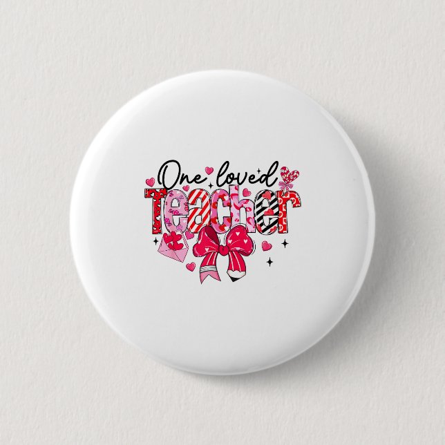 Teacher Valentine Loved Teacher Valentine's Day Co 6 Cm Round Badge (Front)