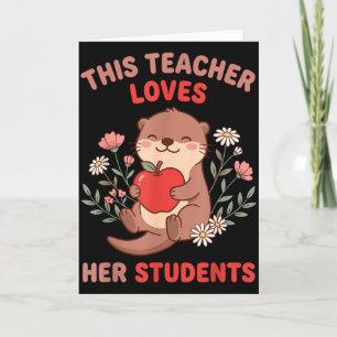 Teacher Valentine Otter Apple Love Students Floral Card