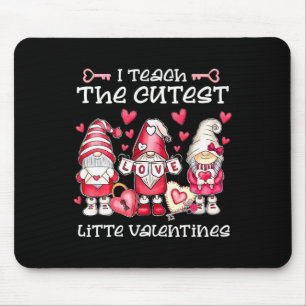 Teacher Valentines Day I Teach The Cutest Little V Mouse Pad