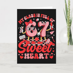 Teacher Valentine's Day My Cl Is Full Of 67 Sweeth Card