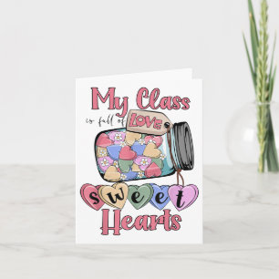 Teacher Valentines Day Shirt My Cl Is Full Of Swee Card