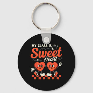 Teacher Valentines Day Shirt My Cl Is Full Of Swee Key Ring
