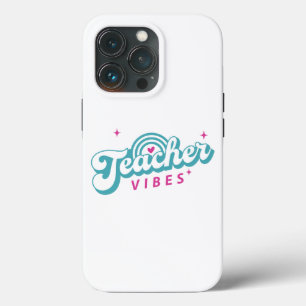 Teacher Vibes iPhone 13 Pro Case