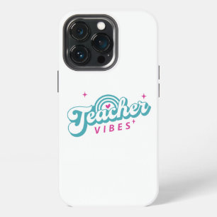 Teacher Vibes iPhone 13 Pro Case