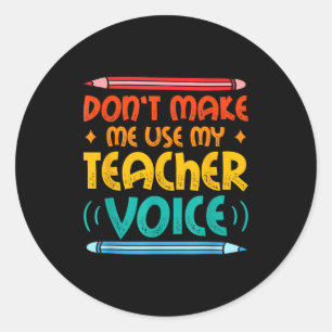 Teacher Voice Teacherlife Primary School Teacher Classic Round Sticker