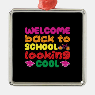 Teacher Welcome Back To School Looking Cool Metal Ornament