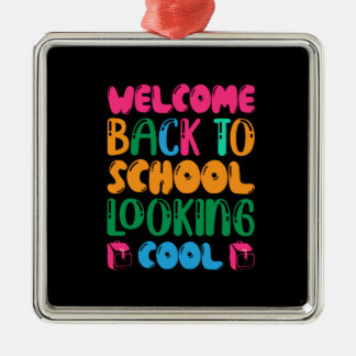 Teacher Welcome Back To School Looking Cool Metal Ornament