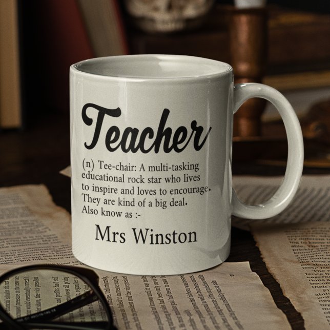 Teacher With Name End Of Term Year Thank You Coffee Mug (Teacher Thank you mug with a definition and teacher name printed on black on a white coffee mug.)