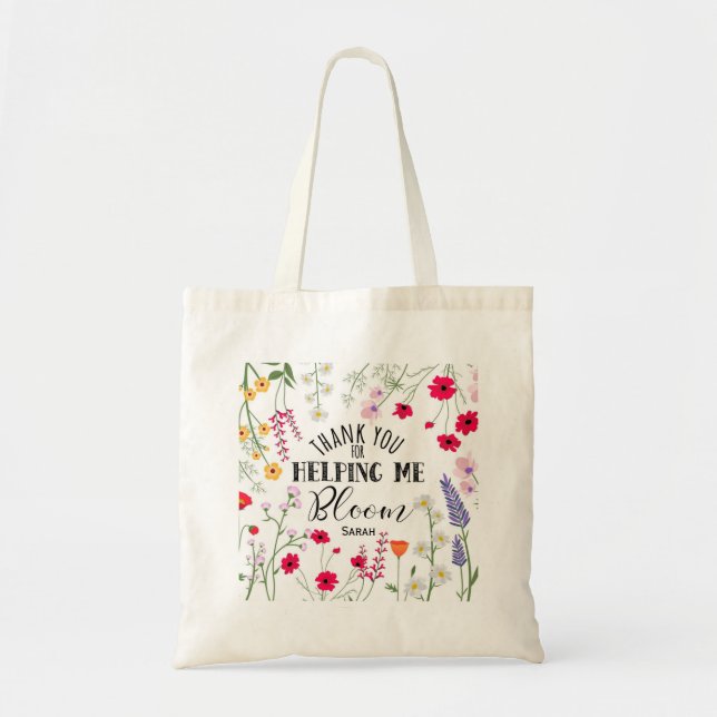Teacher with quote helping me bloom tote bag (Front)