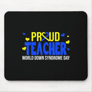 Teacher World Down Syndrome Awareness Day Gifts Mouse Pad