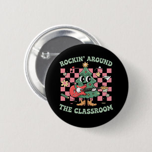 Teacher Xmas Rockin' Around The Classroom Groovy 6 Cm Round Badge