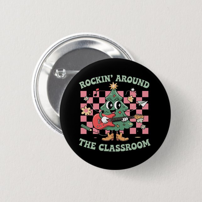  Teacher Xmas Rockin' Around The Classroom Groovy 6 Cm Round Badge (Front & Back)