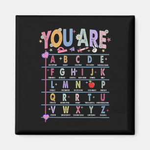 Teacher You Are Letters Alphabet Learn Abcs Back T Magnet