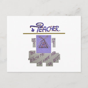 Teacher You Teach Me To Hope for the Best.png Postcard