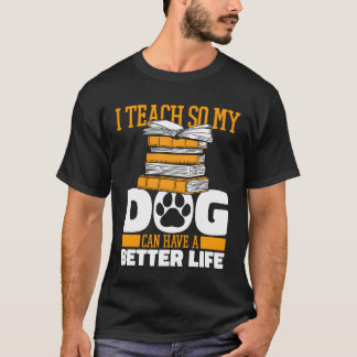 Teachereaching Dog girl T-Shirt
