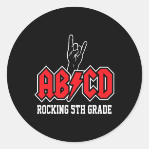 Teachers Abcd Rock 5th Grade Rocks Byck To School  Classic Round Sticker