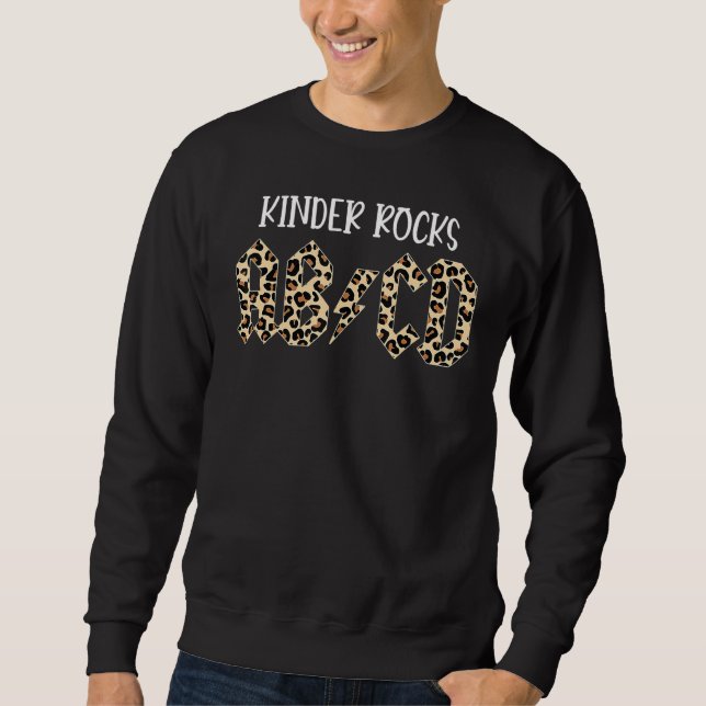 Teachers Abcd Rock Kindergarten Rocks Leopard Back Sweatshirt (Front)