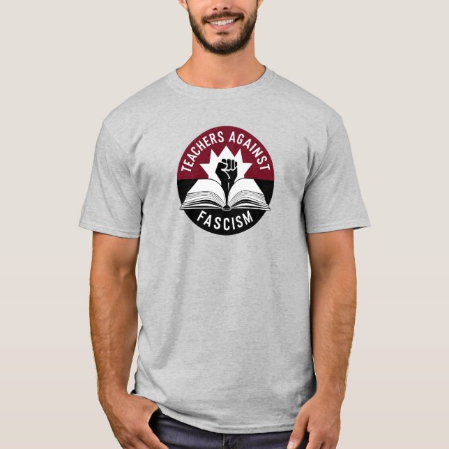 Teachers Against Fascism  T-Shirt (Front)
