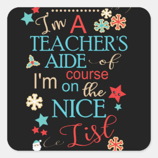 Teacher's Aide Funny Christmas Gift I'm A Square Sticker