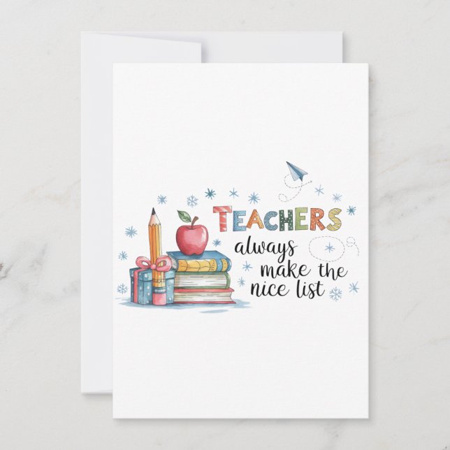 Teachers Always Make The Nice List Card (Front)
