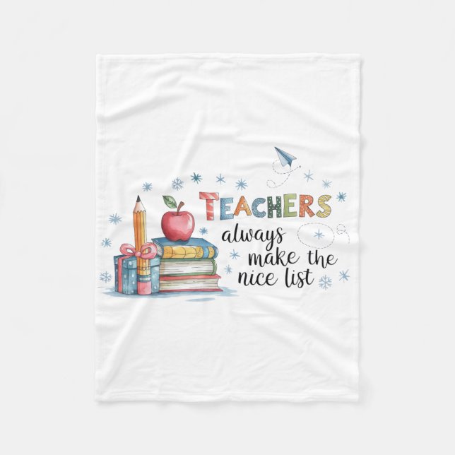 Teachers Always Make The Nice List Fleece Blanket (Front)