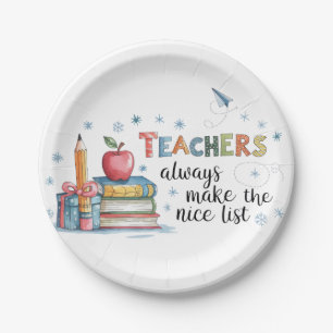 Teachers Always Make The Nice List Paper Plate