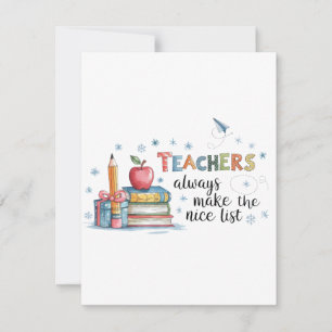 Teachers Always Make The Nice List Thank You Card