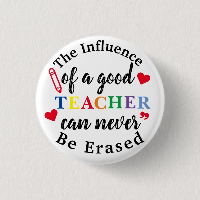 Teacher's Appreciation Memorial Button Pin  (Front)