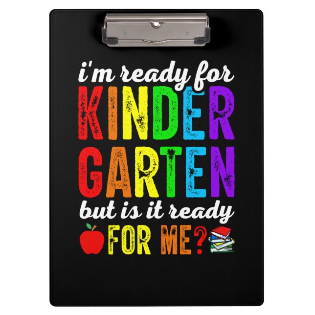 Teachers Are Ready For Kindergarten Clipboard (Front)