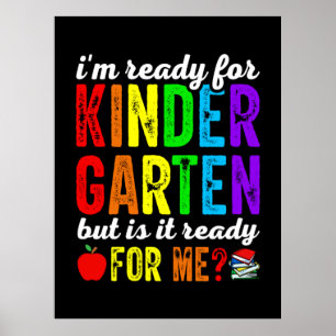 Teachers Are Ready For Kindergarten Poster