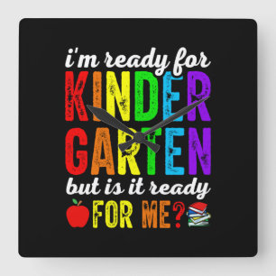 Teachers Are Ready For Kindergarten Square Wall Clock