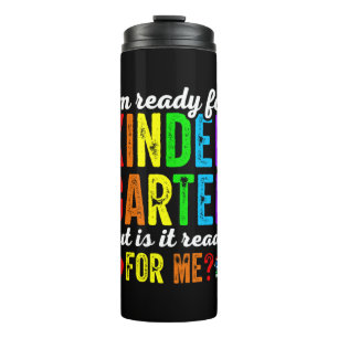 Teachers Are Ready For Kindergarten Thermal Tumbler